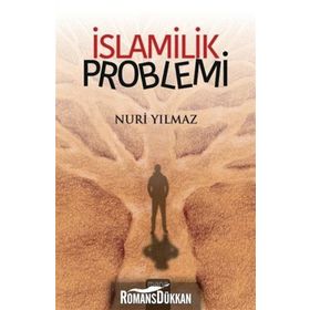 İslamilik Problemi - Nuri Yavuz