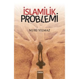 İslamilik Problemi - Nuri Yavuz
