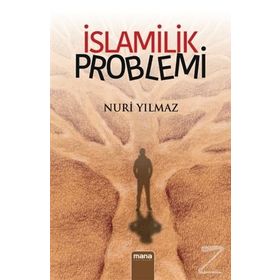İslamilik Problemi - Nuri Yavuz