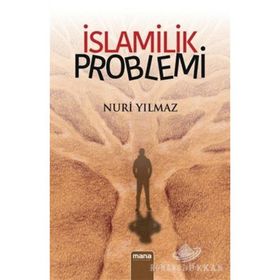 İslamilik Problemi - Nuri Yavuz