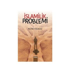 İslamilik Problemi - Nuri Yavuz