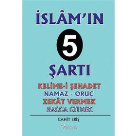 İslam'ın 5 Şartı - Cahit Eriş