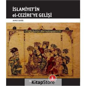 İSLAM`IN ANADOLU`YA GELİŞİ - AHMET DEMIR