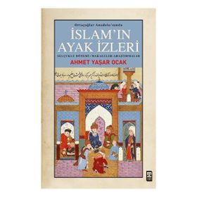 İslamın Ayak İzleri Timaş Yayınları