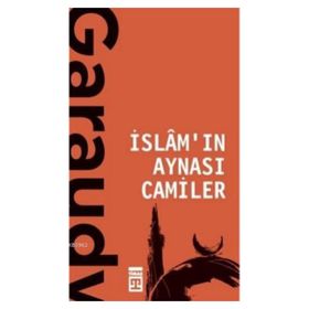 İslamın Aynası Camiler - Cemal Aydın