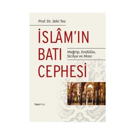 İslam'ın Batı Cephesi - Zeki Tez