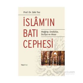 İslam'ın Batı Cephesi - Zeki Tez