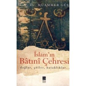 İSLAM'IN BATINİ ÇEHRESİ - MUAMMER GÜL