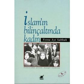 İSLAM´IN BİLİNÇALTINDA KADIN - FETNA AYT SABBAH