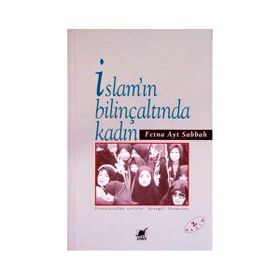 İSLAM´IN BİLİNÇALTINDA KADIN - FETNA AYT SABBAH