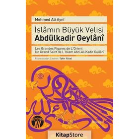 İslamın Büyük Velisi - Abdülkadir Geylani