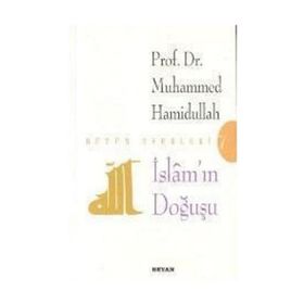 İSLAM'IN DOĞUŞU - MUHAMMED HAMIDULLAH