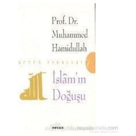 İSLAM'IN DOĞUŞU - MUHAMMED HAMIDULLAH