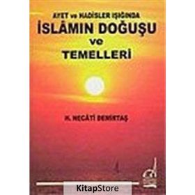 İSLAM`IN DOĞUŞU VE TEMELLERI - H. NECATI DEMİRTAŞ