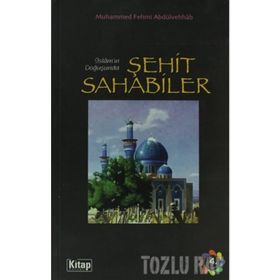 İSLAM'IN DOĞUŞUNDA ŞEHİT SAHABILER - M. F. ABDÜLVEHHAB