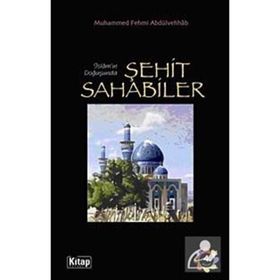 İSLAM'IN DOĞUŞUNDA ŞEHİT SAHABILER - M. F. ABDÜLVEHHAB