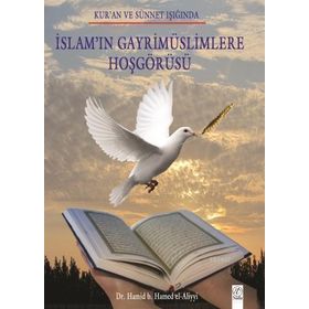 İSLAM'IN GAYRIMÜSLIMLERE HOŞGÖRÜSÜ - GENEL