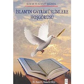 İSLAM'IN GAYRIMÜSLIMLERE HOŞGÖRÜSÜ - GENEL