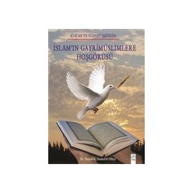 İSLAM'IN GAYRIMÜSLIMLERE HOŞGÖRÜSÜ - GENEL