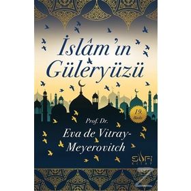İslam’ın Güleryüzü - Eva De Vitray Meyerovitch