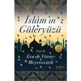 İslam’ın Güleryüzü - Eva De Vitray Meyerovitch