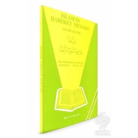 İSLAM`IN HAREKET METODU - SEYYID KUTUB