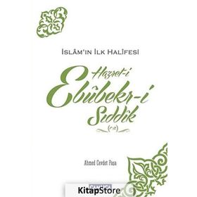 İslamın İlk Halifesi Hazret-i Ebubekir-i Sıddık (r.a) - Ahmed Cevdet Paşa