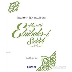 İslamın İlk Halifesi Hazret-i Ebubekir-i Sıddık (r.a) - Ahmed Cevdet Paşa