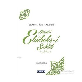 İslamın İlk Halifesi Hazret-i Ebubekir-i Sıddık (r.a) - Ahmed Cevdet Paşa