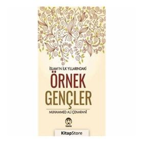 İslamın İlk Yıllarındaki Örnek Gençler - Muhammed Ali Çenarani