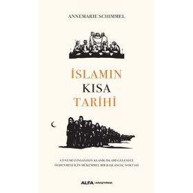 İslamın Kısa Tarihi - Annemarie Schimmel