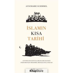 İslamın Kısa Tarihi - Annemarie Schimmel