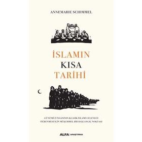 İslamın Kısa Tarihi - Annemarie Schimmel