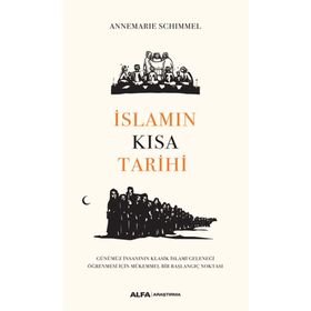 İslamın Kısa Tarihi - Annemarie Schimmel