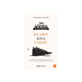 İslamın Kısa Tarihi - Annemarie Schimmel
