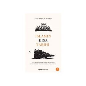 İslamın Kısa Tarihi - Annemarie Schimmel