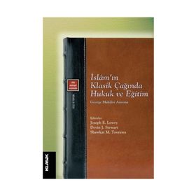 İslam'ın Klasik Çağında Hukuk ve Eğitim - Shawkat M. Toorawa