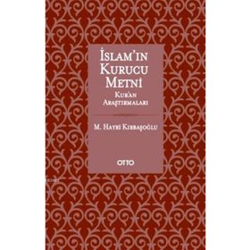 İslam’ın Kurucu Metni Ciltli - Mehmed Hayri Kırbaşoğlu