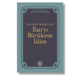 İSLAM'IN MIRASI BATILIYI BÜYÜLEYEN İSLAM - GENEL