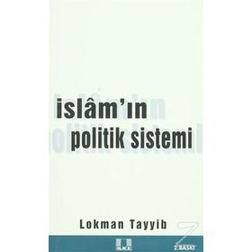 İSLAM'IN POLITIK SISTEMI - LOKMAN TAYYIB