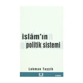 İSLAM'IN POLITIK SISTEMI - LOKMAN TAYYIB