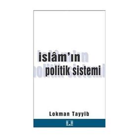 İSLAM'IN POLITIK SISTEMI - LOKMAN TAYYIB