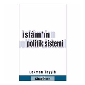 İSLAM'IN POLITIK SISTEMI - LOKMAN TAYYIB