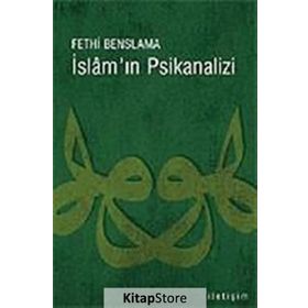 İSLAM´IN PSIKANALIZI - FETHI BENSLAMA