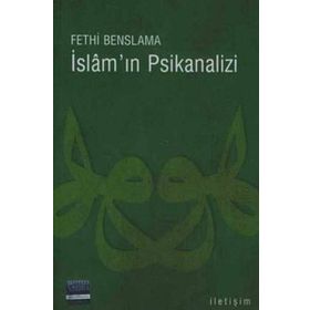 İSLAM´IN PSIKANALIZI - FETHI BENSLAMA