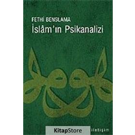 İSLAM´IN PSIKANALIZI - FETHI BENSLAMA