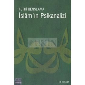İSLAM´IN PSIKANALIZI - FETHI BENSLAMA