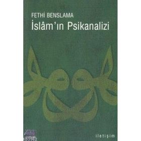 İSLAM´IN PSIKANALIZI - FETHI BENSLAMA