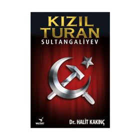 İslam'ın Rusya'daki Ayak İzi: Sultan Galiyev / Fatih Bayhan