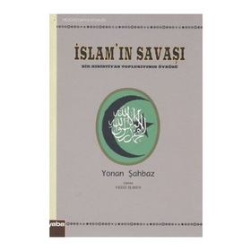 İSLAMIN SAVAŞI - YONAN ŞAHBAZ